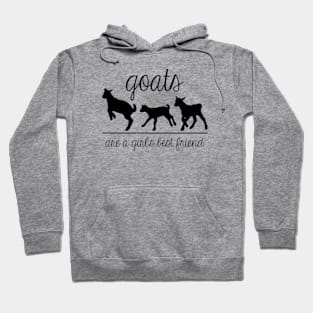 Goats, a Girls Best Friend Hoodie